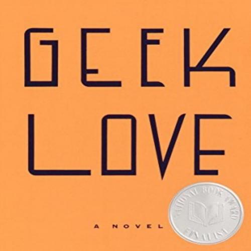 Geek Love A Novel by Katherine Dunn - Katherine Dunn