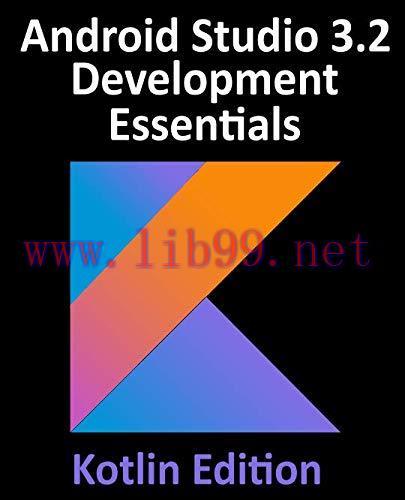 [FOX-Ebook]Android Studio 3.2 Development Essentials - Kotlin Edition