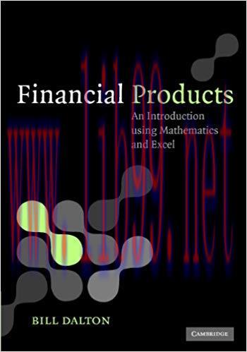 (PDF)Financial Products: An Introduction Using Mathematics and Excel 1st Edition