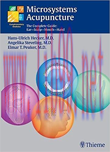 [PDF]Microsystems Acupuncture The Complete Guide Ear - Scalp - Mouth - Hand, 1e [Thieme] [2005]