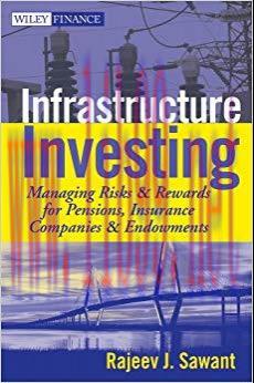 (PDF)Infrastructure Investing: Managing Risks & Rewards for Pensions, Insurance Companies & End...