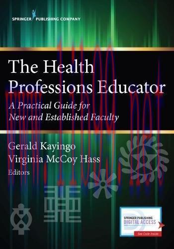 [AME]The Health Professions Educator: A Practical Guide for New and Established Faculty (PDF)