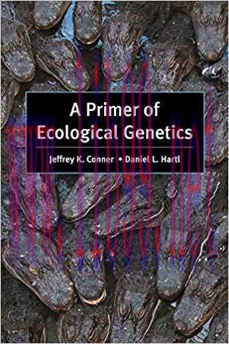[PDF]A Primer of Ecological Genetics [Conner, Jeffrey K]