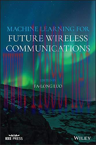 [FOX-Ebook]Machine Learning for Future Wireless Communications