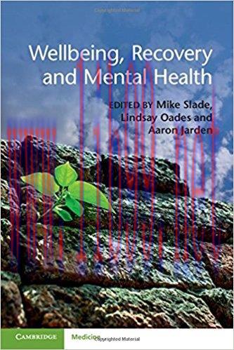 [AME]Wellbeing, Recovery and Mental Health, 1e (ORIGINAL PDF from_ Publisher)