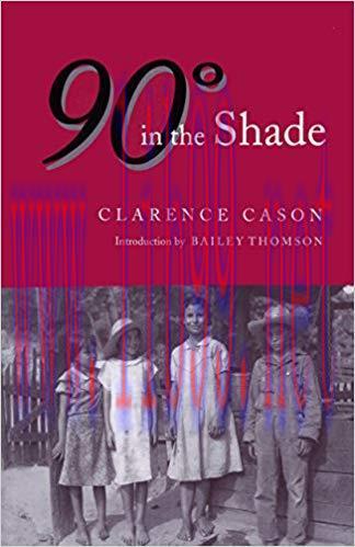 Ninety Degrees in the Shade (Library Alabama Classics) 2nd Edition,