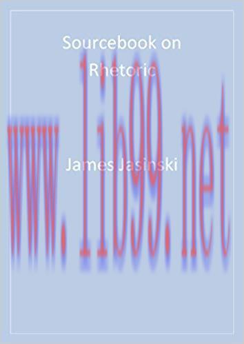 Sourcebook on Rhetoric: Key Concepts in Contemporary Rhetorical Studies (Rhetoric and Society s...