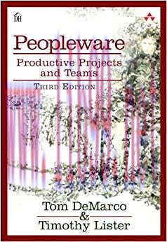 Peopleware: Productive Projects and Teams 3rd Edition,