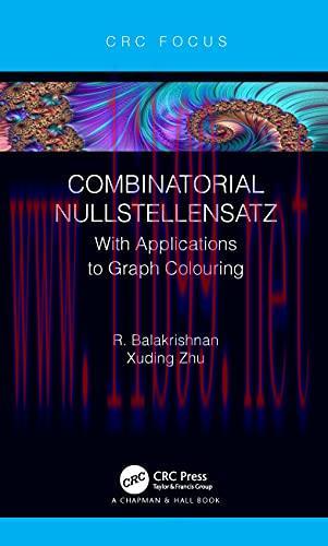 [FOX-Ebook]Combinatorial Nullstellensatz: With Applications to Graph Colouring