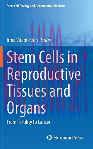 [AME]Stem Cells in Reproductive Tissues and Organs: From_ Fertility to Cancer (Stem Cell Biolog...