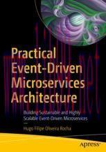 [PDF]Practical Event-Driven Microservices Architecture: Building Sustainable and Highly Scalabl...