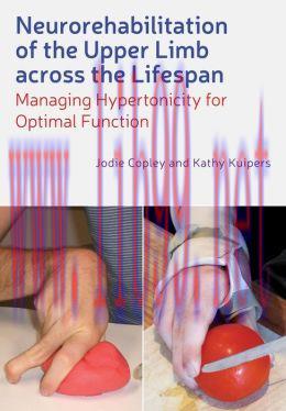 [AME]Neurorehabilitation of the Upper Limb Across the Lifespan: Managing Hypertonicity for Opti...