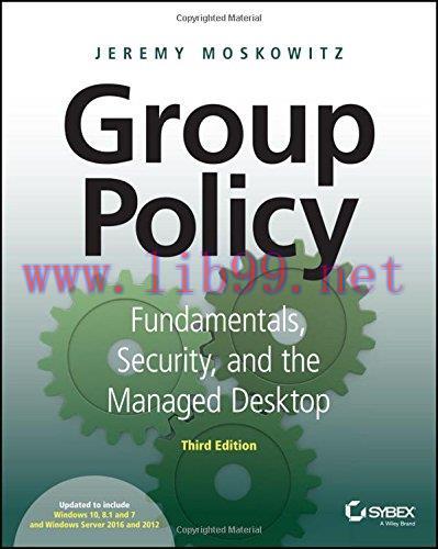 [FOX-Ebook]Group Policy: Fundamentals, Security, and the Managed Desktop, 3rd Edition