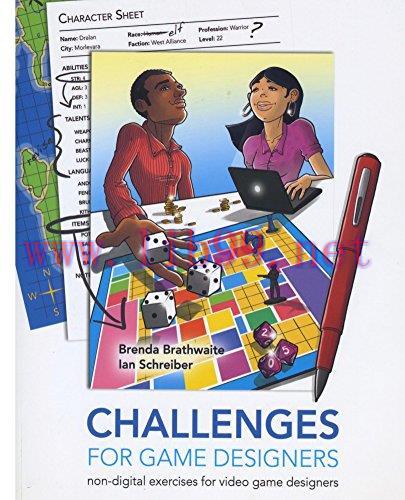 Challenges for Games Designers: Non-Digital Exercises for Video Game Designers