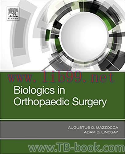 Biologics in Orthopaedic Surgery 1st Edition by Augustus D Mazzocca