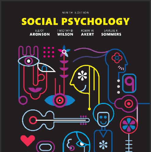 (TB)Social Psychology 9th Edition by Elliot Aronson & Timothy D Wilson.zip