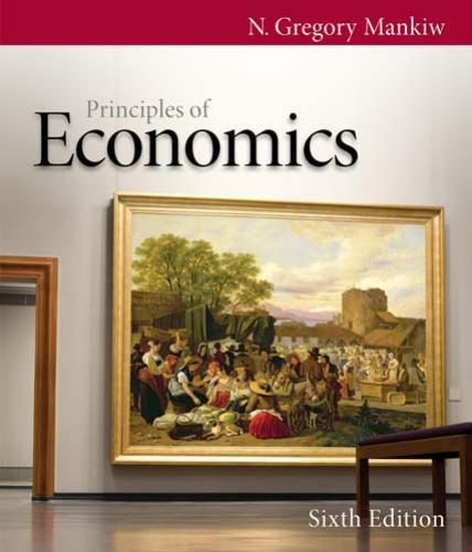 Principles of Economics 6th Edition by Mankiw