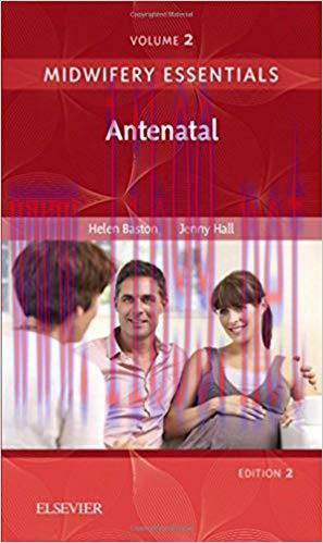 [PDF]Midwifery Essentials: Antenatal: Volume 2，2nd Edition
