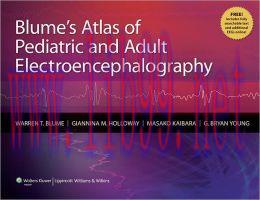 [AME]Blume&rsquo;s Atlas of Pediatric and Adult Electroencephalography (ORIGINAL PDF from_ Publisher)