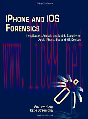 [FOX-Ebook]iPhone and iOS Forensics: Investigation, Analysis and Mobile Security for Apple iPho...