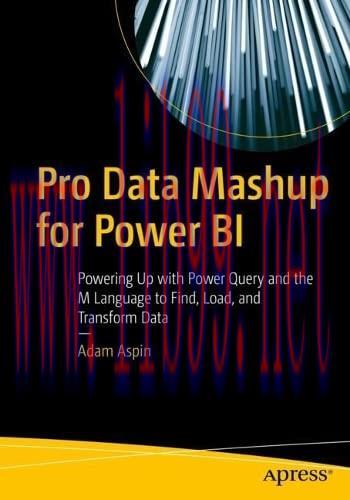 [FOX-Ebook]Pro Data Mashup for Power BI: Powering Up with Power Query and the M Language to Fin...