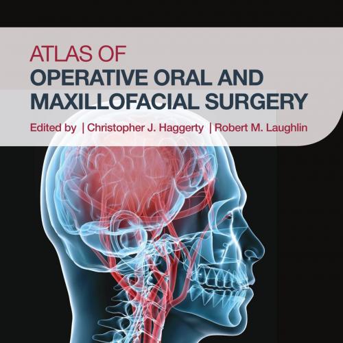 Atlas of Operative Oral and Maxillofacial Surgery