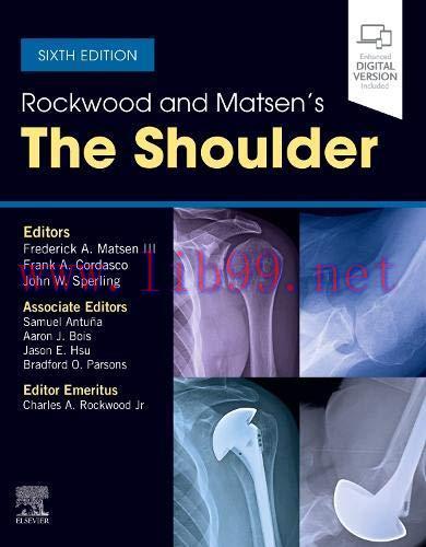 [AME]Rockwood and Matsen&rsquo;s The Shoulder, 6th Edition (Original PDF)