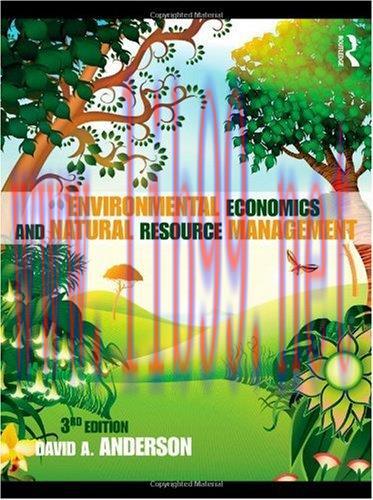 [FOX-Ebook]Environmental Economics and Natural Resource Management Third Edition