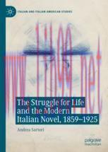 [PDF]The Struggle for Life and the Modern Italian Novel, 1859-1925