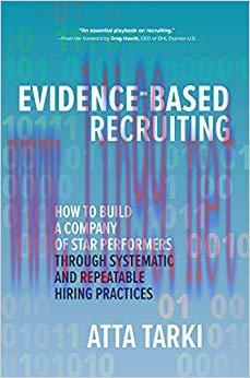 (PDF)Evidence-Based Recruiting: How to Build a Company of Star Performers Through Systematic an...