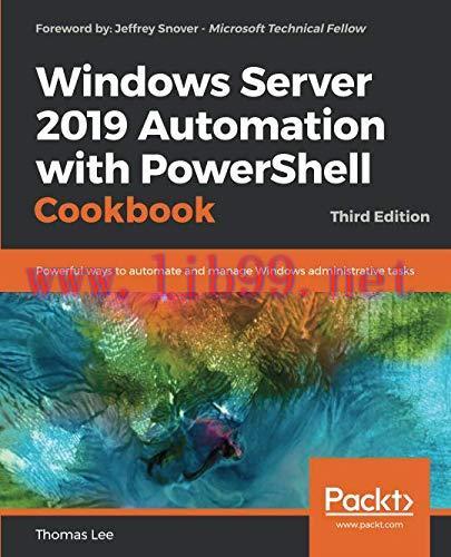 [FOX-Ebook]Windows Server 2019 Automation with PowerShell Cookbook, 3rd Edition