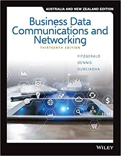 Business Data Communications and Networking 13th Australia and New Zealand Edition