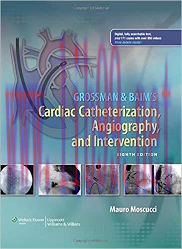 [PDF]Grossman and Baim&rsquo;s Cardiac Catheterization, Angiography, and Intervention, 8th Edition