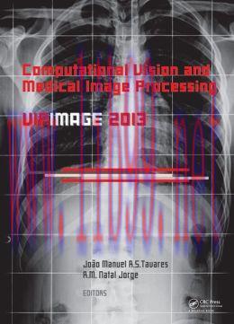 [AME]Computational Vision and Medical Image Processing IV: VIPIMAGE 2013