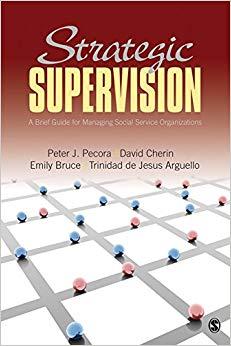 (PDF)Strategic Supervision A Brief Guide for Managing Social Service Organizations 1st Edition