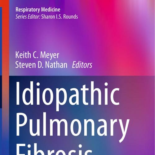 Idiopathic Pulmonary Fibrosis-A Comprehensive Clinical Guide
