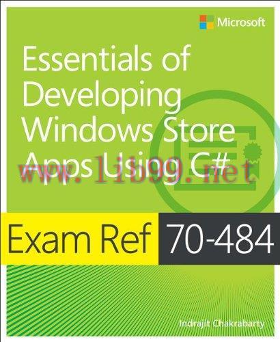 [FOX-Ebook]Exam Ref 70-484: Essentials of Developing Windows Store Apps using C#
