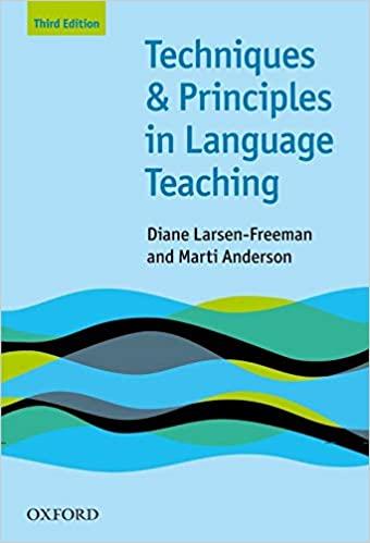 Techniques and Principles in Language Teaching (Teaching Techniques in English as a Second Lang...