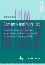 [PDF]Semantik und Moralit&auml;t: Zum Unterschied zwischen dem menschlichen und dem maschinellen epi...