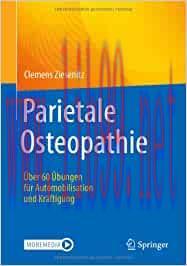 [AME]Parietale Osteopathie: &Uuml;ber 60 &Uuml;bungen f&uuml;r Automobilisation und Kr&auml;ftigung (Original PDF)