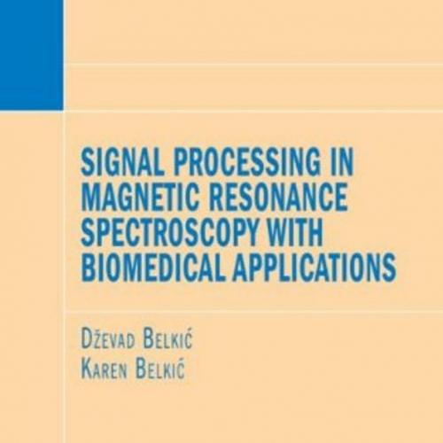 Signal Processing in Magnetic Resonance Spectroscopy with Biomedical Applications