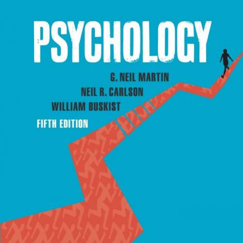 Psychology 5th Edition by G. Neil Martin - G. NEIL MARTIN, NEIL R. CARLSON & WILLIAM BUSKIST