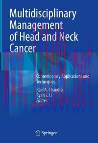 [AME]Multidisciplinary Management of Head and Neck Cancer: Contemporary Applications and Techni...