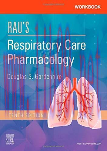 [AME]Workbook for Rau&rsquo;s Respiratory Care Pharmacology, 10th Edition (Original PDF)