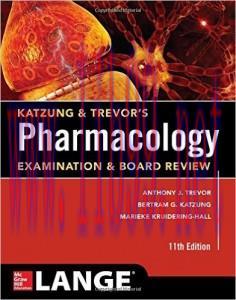 [AME]Katzung & Trevor&rsquo;s Pharmacology Examination and Board Review, 11th Edition (EPUB)