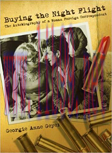 Buying the Night Flight: The Autobiography of a Woman Foreign Correspondent Large Print Edition...