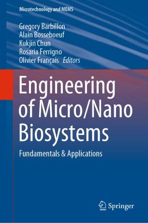Engineering of MicroNano Biosystems