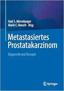 [AME]Metastasiertes Prostatakarzinom: Diagnostik und Therapie (German Edition) (EPUB)