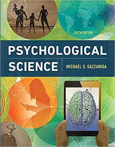 Psychological Science 6th Edition [Michael Gazzaniga]