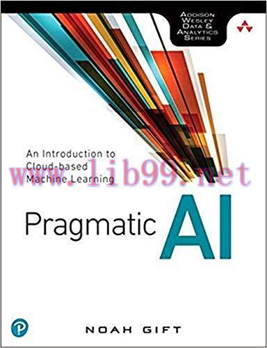 [FOX-Ebook]Pragmatic AI: An Introduction to Cloud-Based Machine Learning